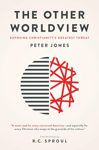 Read The Other Worldview: Exposing Christianity's Greatest Threat, written by Peter Jones Read The Other Worldview: Exposing Christianity's Greatest Threat, written by Peter Jones