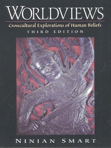 Read Worldviews: Crosscultural Explorations of Human Beliefs, written by Ninian Smart Read Worldviews: Crosscultural Explorations of Human Beliefs, written by Ninian Smart