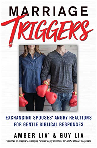 Read Marriage Triggers: Exchanging Spouses' Angry Reactions for Gentle Biblical Responses, written by Amber Lia; Guy Lia Read Marriage Triggers: Exchanging Spouses' Angry Reactions for Gentle Biblical Responses, written by Amber Lia; Guy Lia