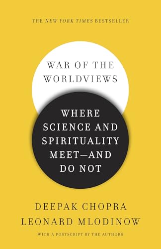 Read War of the Worldviews: Where Science and Spirituality Meet -- and Do Not, written by Deepak Chopra M.D.; Leonard Mlodinow Read War of the Worldviews: Where Science and Spirituality Meet -- and Do Not, written by Deepak Chopra M.D.; Leonard Mlodinow