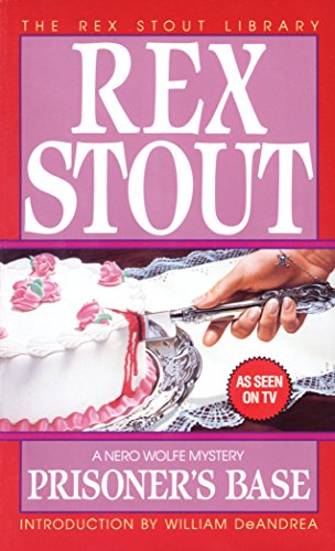 Read Prisoner's Base (A Nero Wolfe Mystery Book 21), written by Rex Stout