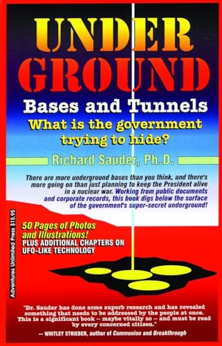 Read UNDERGROUND BASES & TUNNELS: What is the Government Trying to Hide?, written by Richard Sauder Ph.D. Read UNDERGROUND BASES & TUNNELS: What is the Government Trying to Hide?, written by Richard Sauder Ph.D.