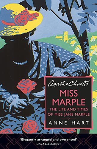 Read Agatha Christie's Miss Marple: The Life and Times of Miss Jane Marple, written by Anne Hart Read Agatha Christie's Miss Marple: The Life and Times of Miss Jane Marple, written by Anne Hart