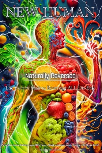 Read Naturally Reversed: The Ultimate Guide to Reversing ALL DIS-EASE: NEW HUMAN Series 11:11, written by Thomas William Gammino Read Naturally Reversed: The Ultimate Guide to Reversing ALL DIS-EASE: NEW HUMAN Series 11:11, written by Thomas William Gammino