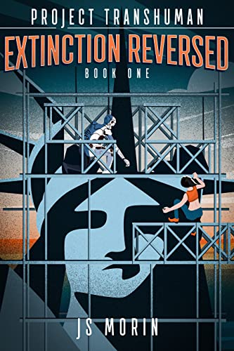 Read Extinction Reversed (Project Transhuman Book 1), written by J.S. Morin Read Extinction Reversed (Project Transhuman Book 1), written by J.S. Morin