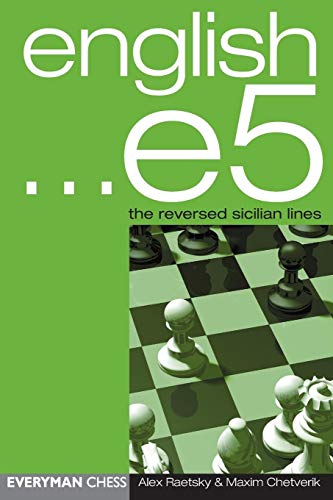 Read English ...e5: The Reversed Sicilian Lines, written by Maxim Chetverik; Alexander Der Raetsky Read English ...e5: The Reversed Sicilian Lines, written by Maxim Chetverik; Alexander Der Raetsky