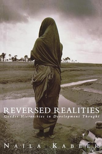 Read Reversed Realities: Gender Hierarchies in Development Thought, written by Naila Kabeer Read Reversed Realities: Gender Hierarchies in Development Thought, written by Naila Kabeer