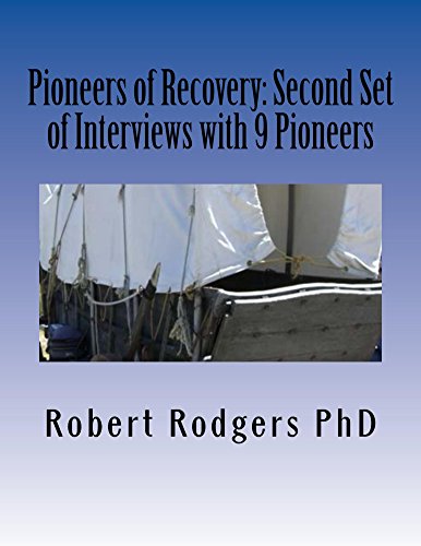 Read Pioneers of Recovery: Second Set of Interviews with 9 Pioneers: How People with Parkinson's Disease Reversed Their Symptoms, written by Robert Rodgers PhD