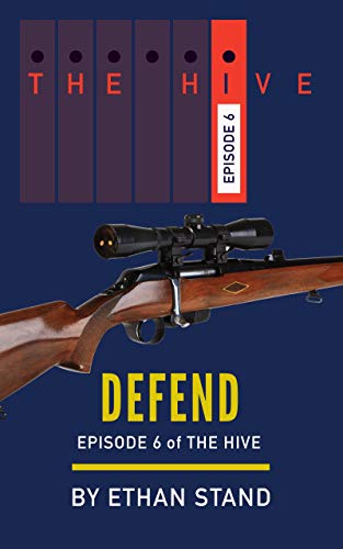 Read Defend (The Hive Book 6), written by Ethan Stand Read Defend (The Hive Book 6), written by Ethan Stand