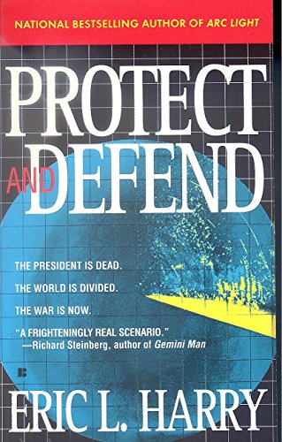 Read Protect and Defend, written by Eric L. Harry Read Protect and Defend, written by Eric L. Harry