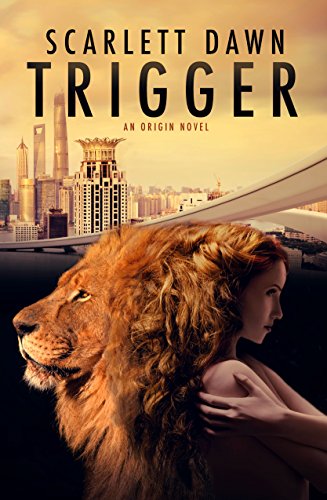 Read Trigger (Origin Book 1), written by Scarlett Dawn