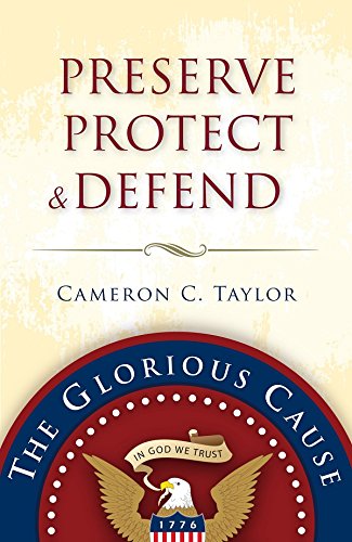 Read Preserve Protect & Defend, written by Cameron C. Taylor Read Preserve Protect & Defend, written by Cameron C. Taylor