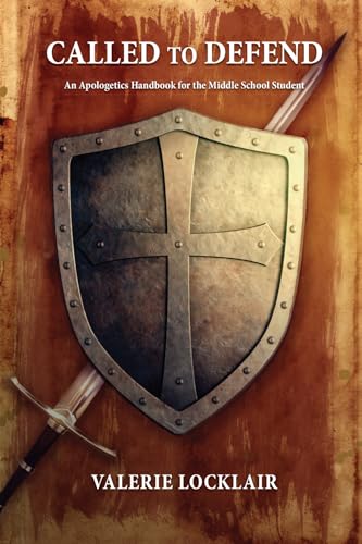 Read Called to Defend: An Apologetics Handbook for the Middle School Student, written by Valerie Locklair Read Called to Defend: An Apologetics Handbook for the Middle School Student, written by Valerie Locklair