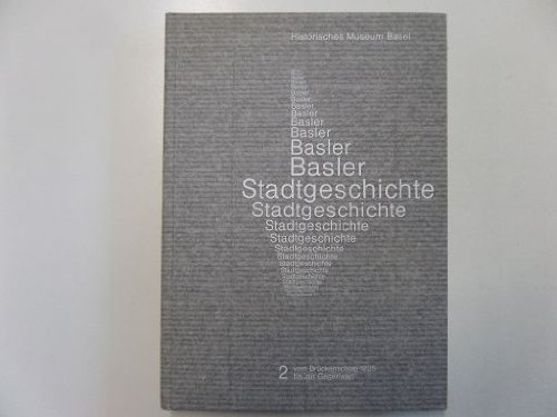Read Basler Stadtgeschichte, written by Martin Alioth Read Basler Stadtgeschichte, written by Martin Alioth