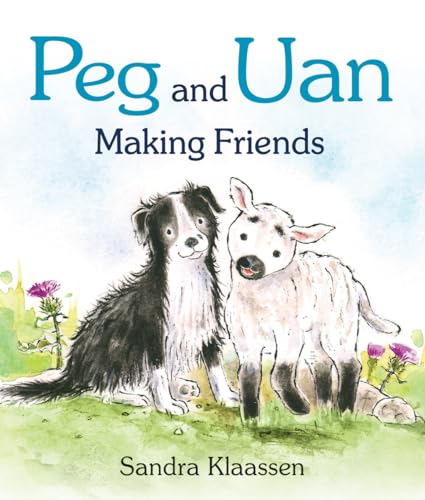 Read Peg and Uan: Making Friends (Wee Kelpies), written by Sandra Klaassen Read Peg and Uan: Making Friends (Wee Kelpies), written by Sandra Klaassen