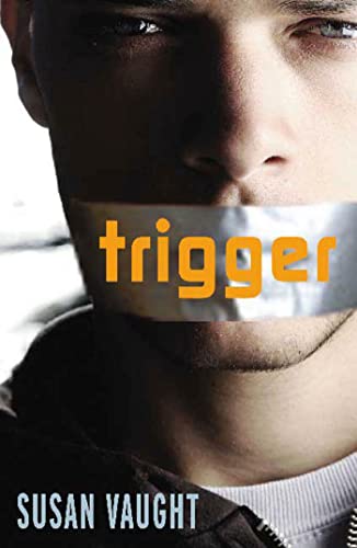 Read Trigger, written by Susan Vaught Read Trigger, written by Susan Vaught