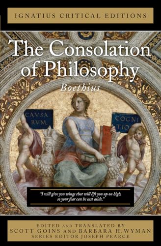 Read The Consolation of Philosophy: With an Introduction and Contemporary Criticism (Ignatius Critical Editions), written by Anicius Boethius Read The Consolation of Philosophy: With an Introduction and Contemporary Criticism (Ignatius Critical Editions), written by Anicius Boethius