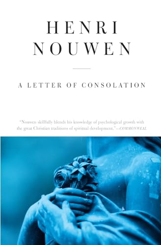 Read A Letter of Consolation, written by Henri J. M. Nouwen