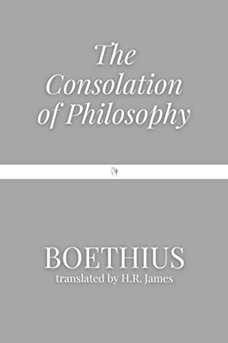 Read The Consolation of Philosophy, written by Boethius Read The Consolation of Philosophy, written by Boethius