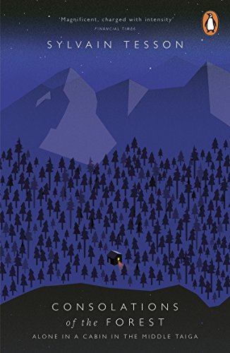 Read Consolations Of The Forest, written by Sylvain Tesson Read Consolations Of The Forest, written by Sylvain Tesson