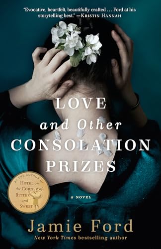 Read Love and Other Consolation Prizes: A Novel, written by Jamie Ford Read Love and Other Consolation Prizes: A Novel, written by Jamie Ford