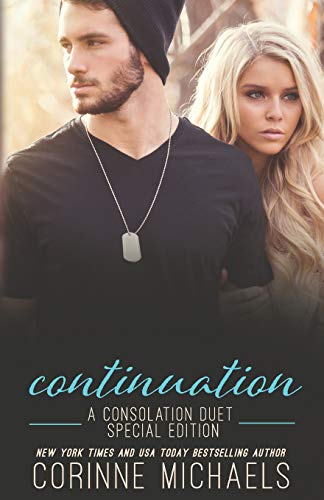 Read Continuation: A Consolation Duet Special Edition (The Consolation Duet), written by Corinne Michaels Read Continuation: A Consolation Duet Special Edition (The Consolation Duet), written by Corinne Michaels