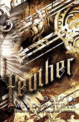 Read Feather (Angels of Elysium), written by Olivia Wildenstein Read Feather (Angels of Elysium), written by Olivia Wildenstein