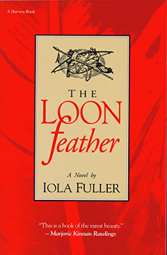 Read The Loon Feather, written by Iola Fuller Read The Loon Feather, written by Iola Fuller