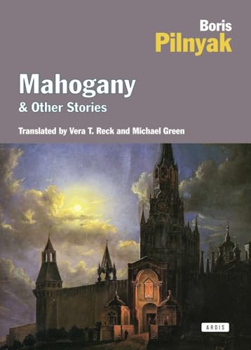Read Mahogany and Other Stories, written by Boris Pilnyak Read Mahogany and Other Stories, written by Boris Pilnyak