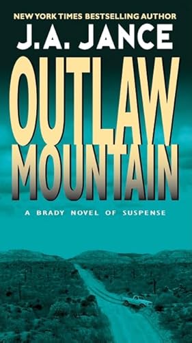 Read Outlaw Mountain (Joanna Brady Mysteries, 7), written by J. A Jance Read Outlaw Mountain (Joanna Brady Mysteries, 7), written by J. A Jance