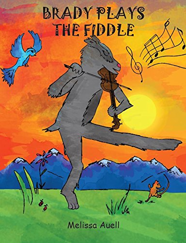Read Brady Plays the Fiddle (Children's Board Book) The Musical Journey of a Young Badger, written by Melissa Auell Read Brady Plays the Fiddle (Children's Board Book) The Musical Journey of a Young Badger, written by Melissa Auell
