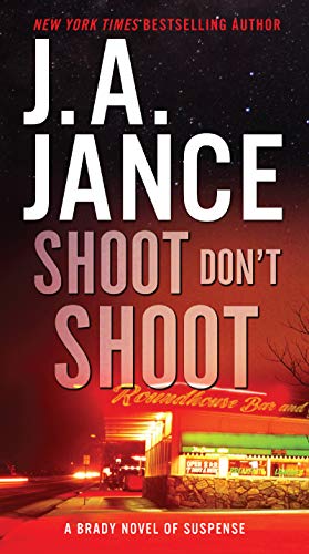 Read Shoot Don't Shoot (Joanna Brady Mysteries, 3), written by J. A Jance Read Shoot Don't Shoot (Joanna Brady Mysteries, 3), written by J. A Jance