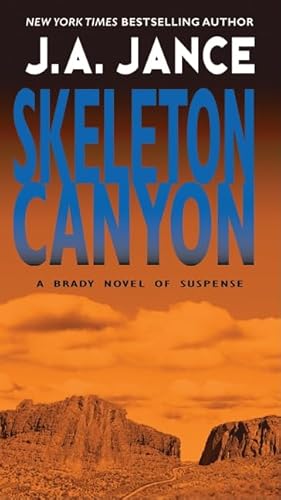 Read Skeleton Canyon (Joanna Brady Mysteries, 5), written by J. A Jance Read Skeleton Canyon (Joanna Brady Mysteries, 5), written by J. A Jance