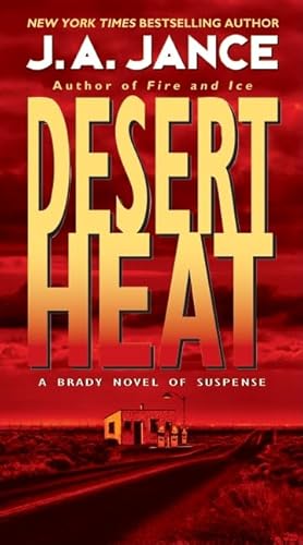 Read Desert Heat (Joanna Brady Mysteries, 1), written by J. A Jance Read Desert Heat (Joanna Brady Mysteries, 1), written by J. A Jance