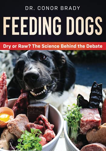 Read Feeding Dogs: The Science Behind The Dry Versus Raw Debate, written by Dr Conor Brady