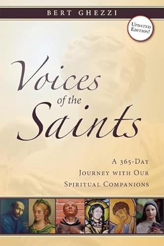 Read Voices of the Saints: A 365-Day Journey with Our Spiritual Companions, written by Bert Ghezzi PhD Read Voices of the Saints: A 365-Day Journey with Our Spiritual Companions, written by Bert Ghezzi PhD