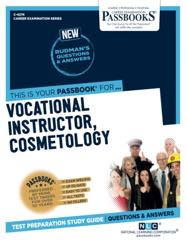 Read Vocational Instructor, Cosmetology (C-4274): Passbooks Study Guide (Career Examination Series), written by National Learning Corporation Read Vocational Instructor, Cosmetology (C-4274): Passbooks Study Guide (Career Examination Series), written by National Learning Corporation