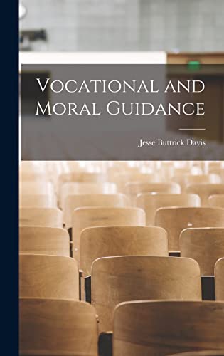Read Vocational and Moral Guidance, written by Jesse Buttrick Davis Read Vocational and Moral Guidance, written by Jesse Buttrick Davis