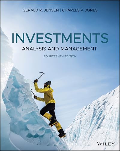Read Investments: Analysis and Management, written by Gerald R. Jensen; Charles P. Jones Read Investments: Analysis and Management, written by Gerald R. Jensen; Charles P. Jones