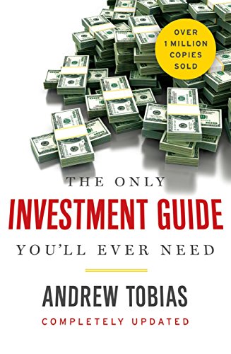 Read The Only Investment Guide You'll Ever Need, written by Andrew Tobias Read The Only Investment Guide You'll Ever Need, written by Andrew Tobias