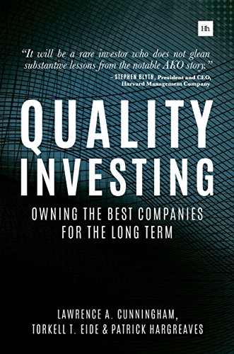 Read Quality Investing: Owning the best companies for the long term, written by Torkell T. Eide; Lawrence A. Cunningham; Patrick Hargreaves Read Quality Investing: Owning the best companies for the long term, written by Torkell T. Eide; Lawrence A. Cunningham; Patrick Hargreaves