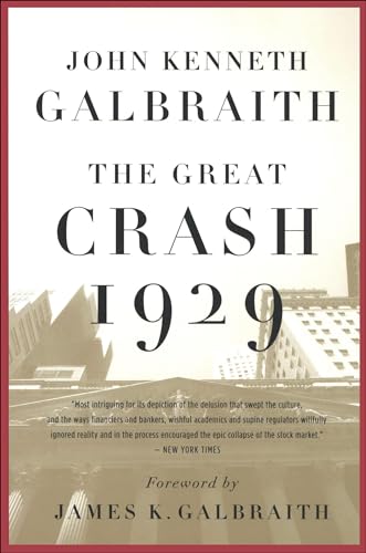 Read The Great Crash 1929, written by John Kenneth Galbraith Read The Great Crash 1929, written by John Kenneth Galbraith
