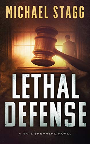 Read Lethal Defense (The Nate Shepherd Legal Thriller Series Book 1), written by Michael Stagg Read Lethal Defense (The Nate Shepherd Legal Thriller Series Book 1), written by Michael Stagg
