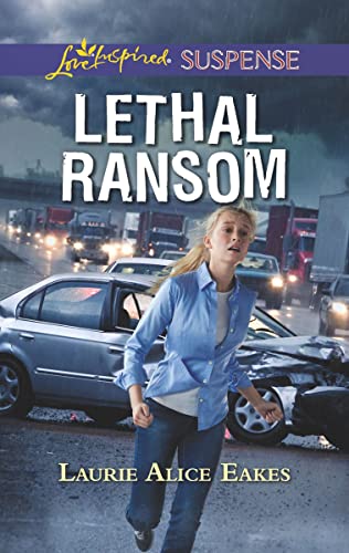 Read Lethal Ransom (Love Inspired Suspense), written by Laurie Alice Eakes Read Lethal Ransom (Love Inspired Suspense), written by Laurie Alice Eakes