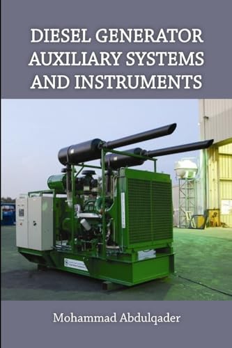 Read Diesel Generator Auxiliary Systems and Instruments, written by Mohammad Abdulqader