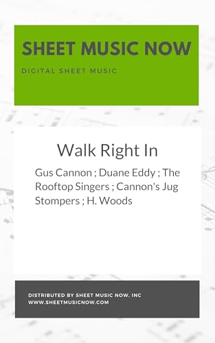 Read Walk Right In, written by Gus Cannon; Duane Eddy; The Rooftop Singers; Cannon's Jug Stompers; H. Jug Woods Read Walk Right In, written by Gus Cannon; Duane Eddy; The Rooftop Singers; Cannon's Jug Stompers; H. Jug Woods
