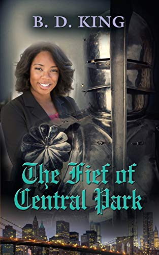 Read The Fief Of Central Park, written by B D King Read The Fief Of Central Park, written by B D King