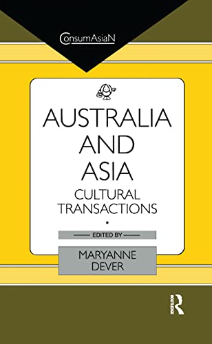 Read Australia and Asia (ConsumAsian Series), written by Maryanne Dever