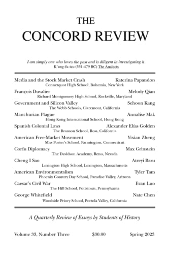 Read The Concord Review: V33, No. 3, Spring, written by The Concord Review Read The Concord Review: V33, No. 3, Spring, written by The Concord Review