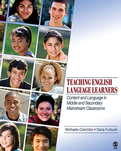 Read Teaching English Language Learners: Content and Language in Middle and Secondary Mainstream Classrooms, written by Michaela Colombo; Dana Furbush